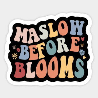 maslow before blooms Sticker